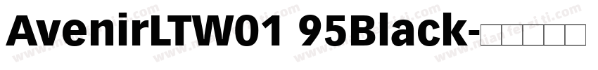 AvenirLTW01 95Black字体转换